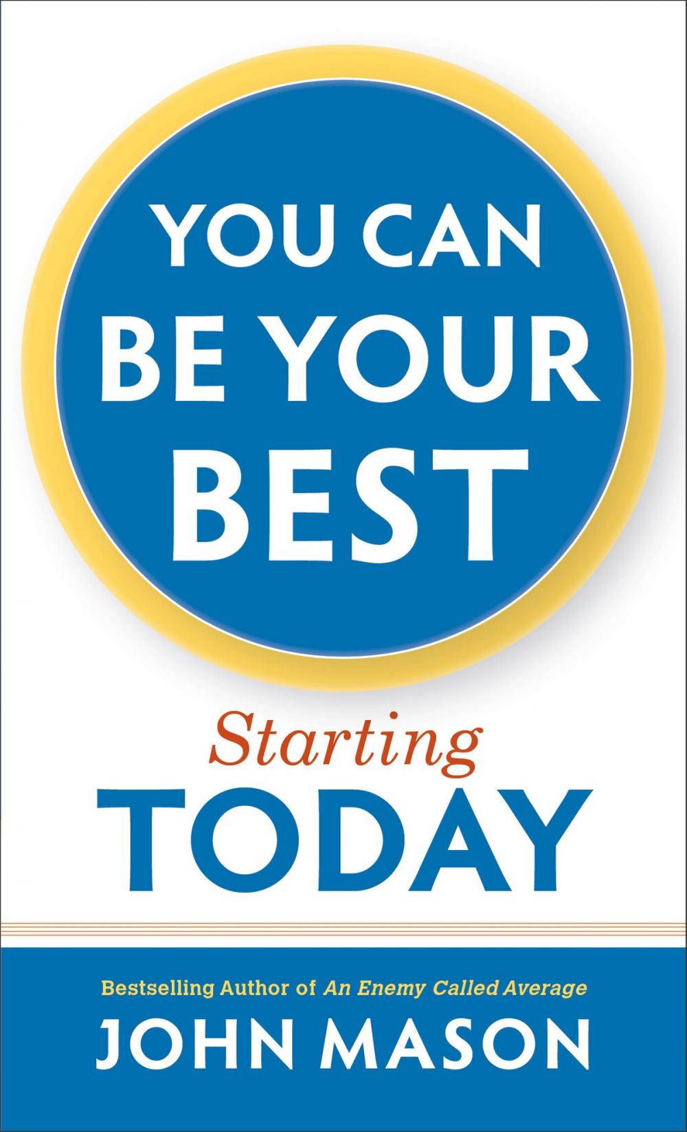 Big bigCover of You Can Be Your Best--Starting Today