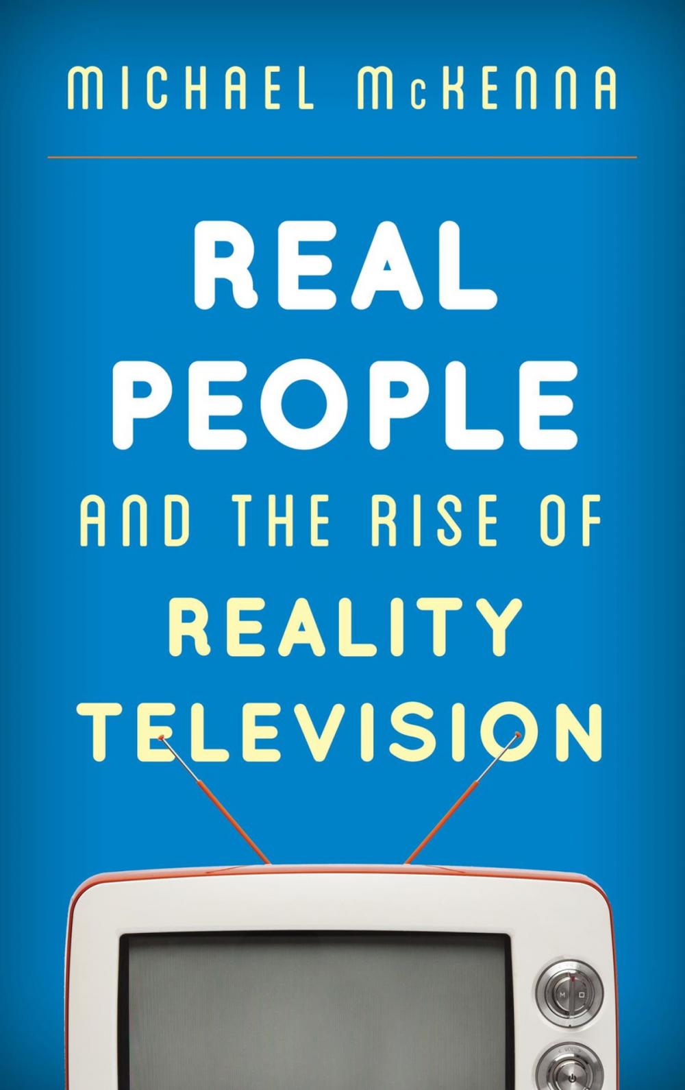 Big bigCover of Real People and the Rise of Reality Television