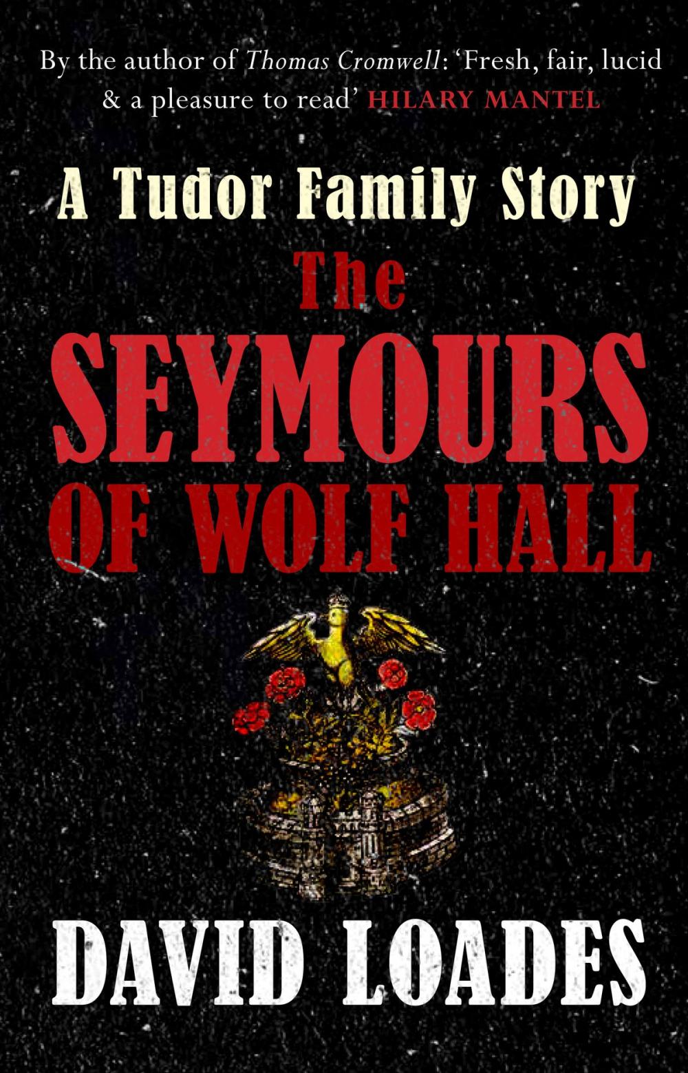 Big bigCover of The Seymours of Wolf Hall