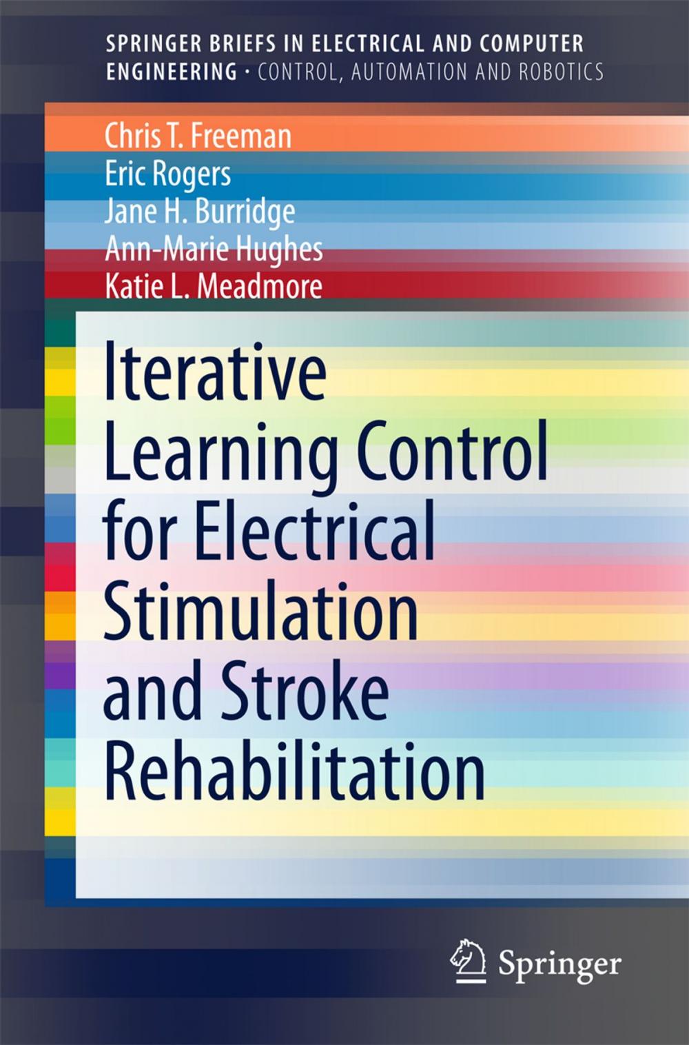 Big bigCover of Iterative Learning Control for Electrical Stimulation and Stroke Rehabilitation