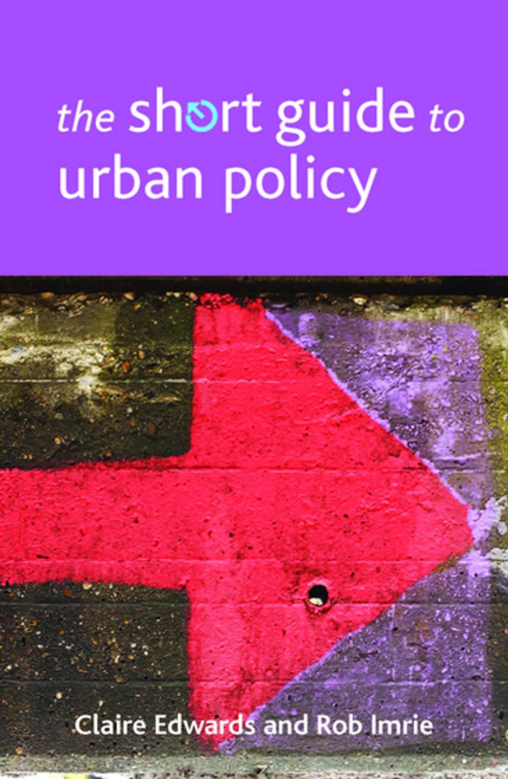 Big bigCover of The short guide to urban policy