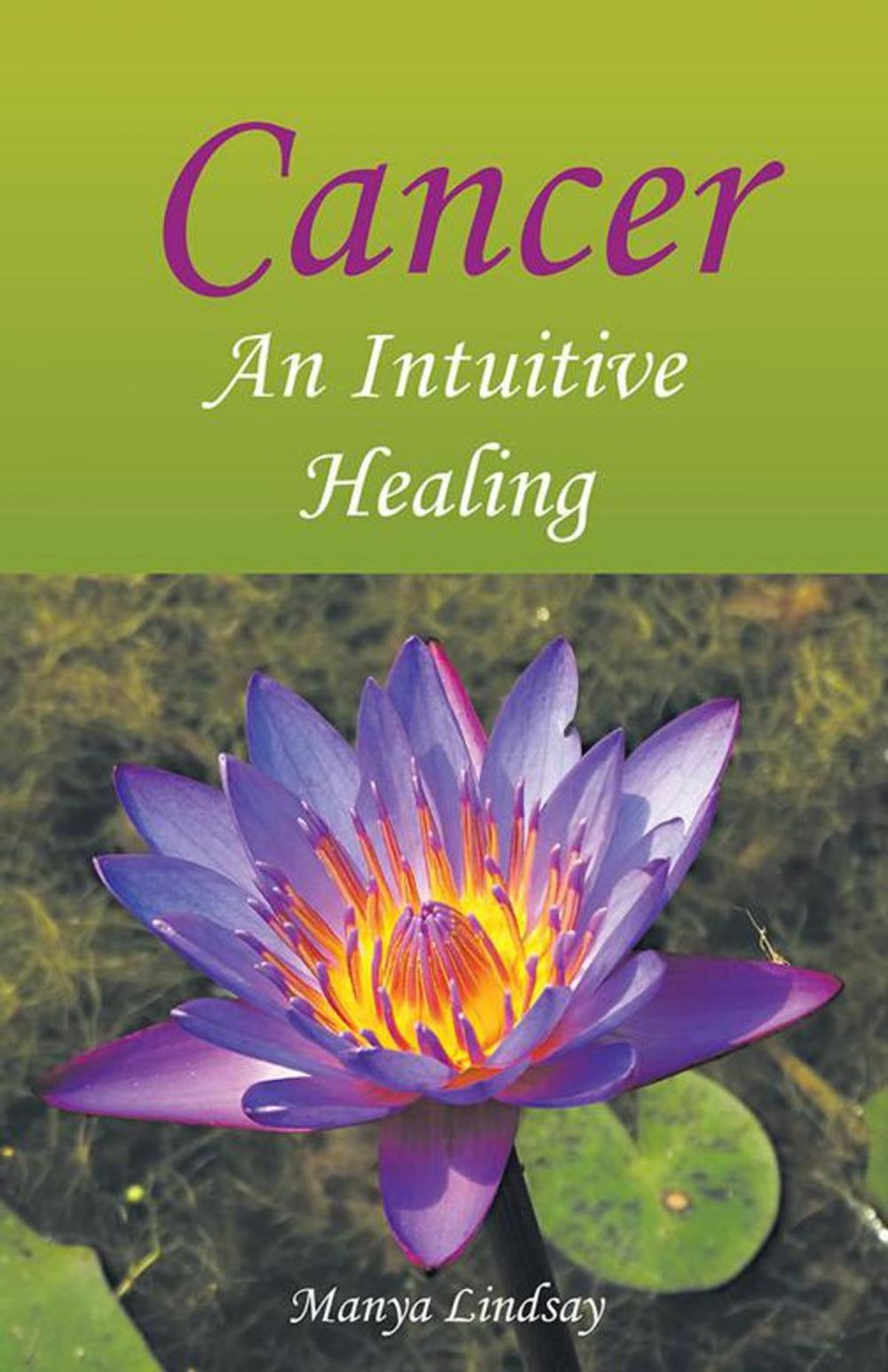 Big bigCover of Cancer: an Intuitive Healing