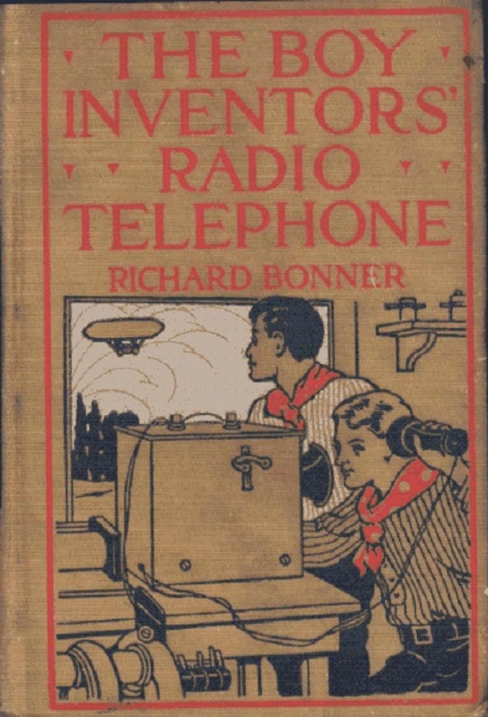 Big bigCover of The Boy Inventors' Radio-Telephone