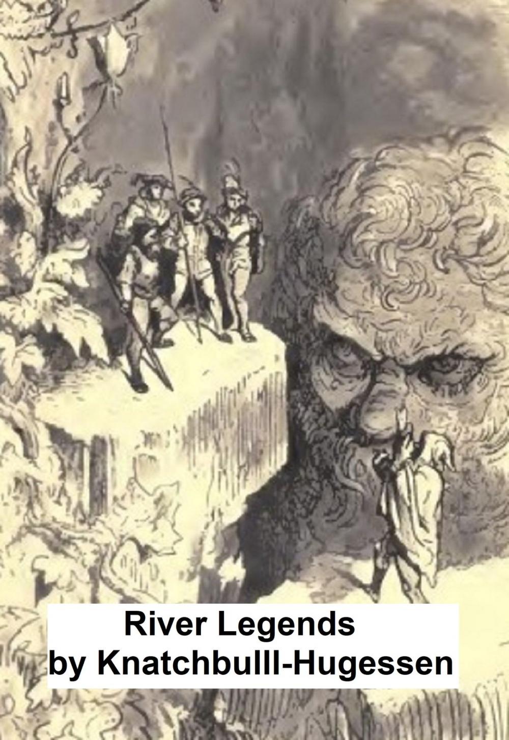 Big bigCover of River Legends or Father Thames and Father Rhine (Illustrated)