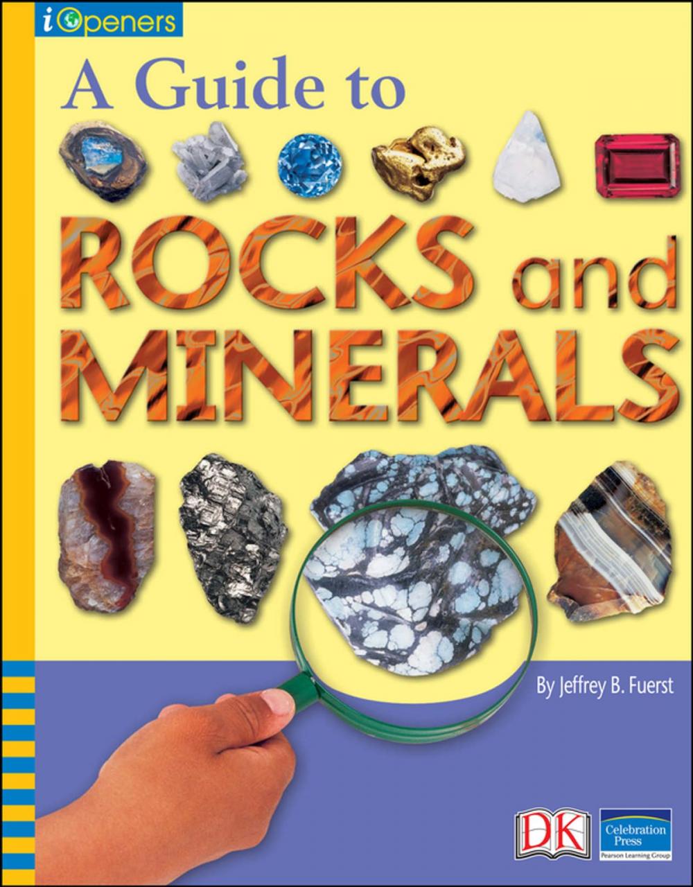 Big bigCover of iOpener: A Guide to Rocks and Minerals