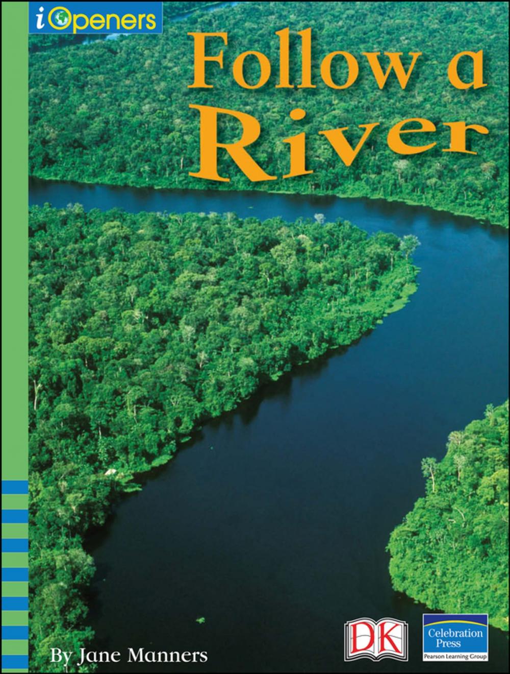 Big bigCover of iOpener: Follow a River