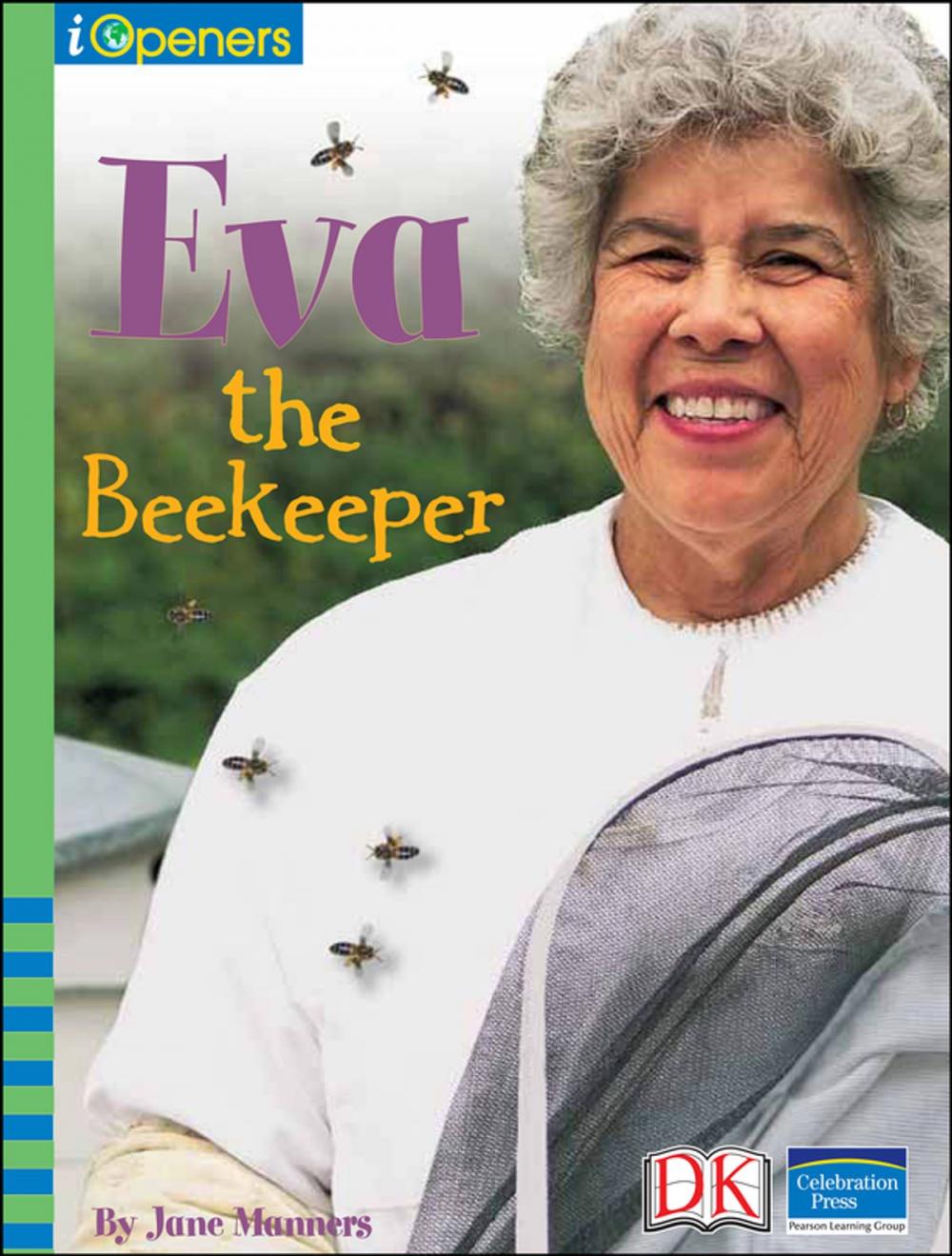 Big bigCover of iOpener: Eva the Beekeeper