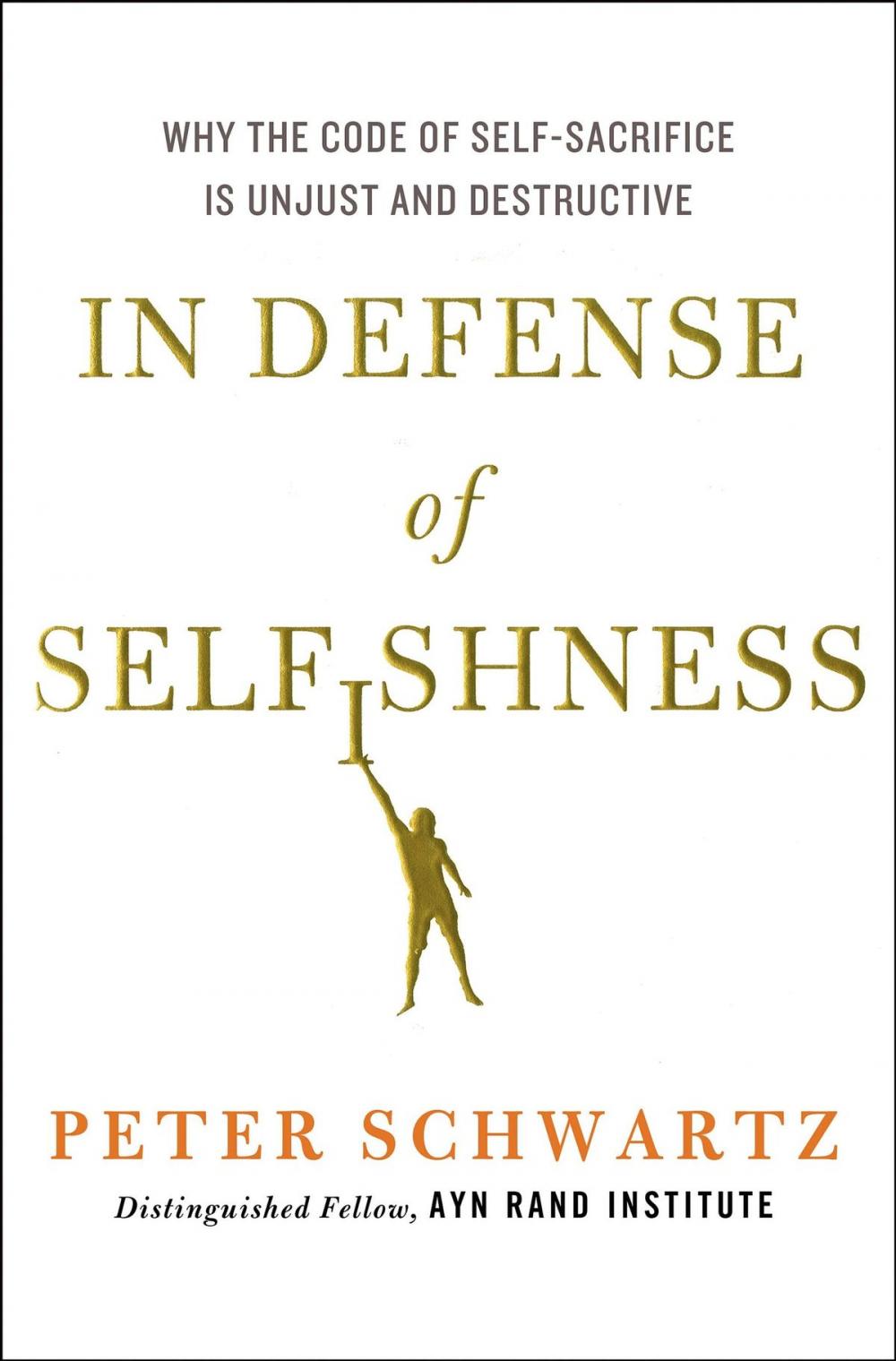 Big bigCover of In Defense of Selfishness