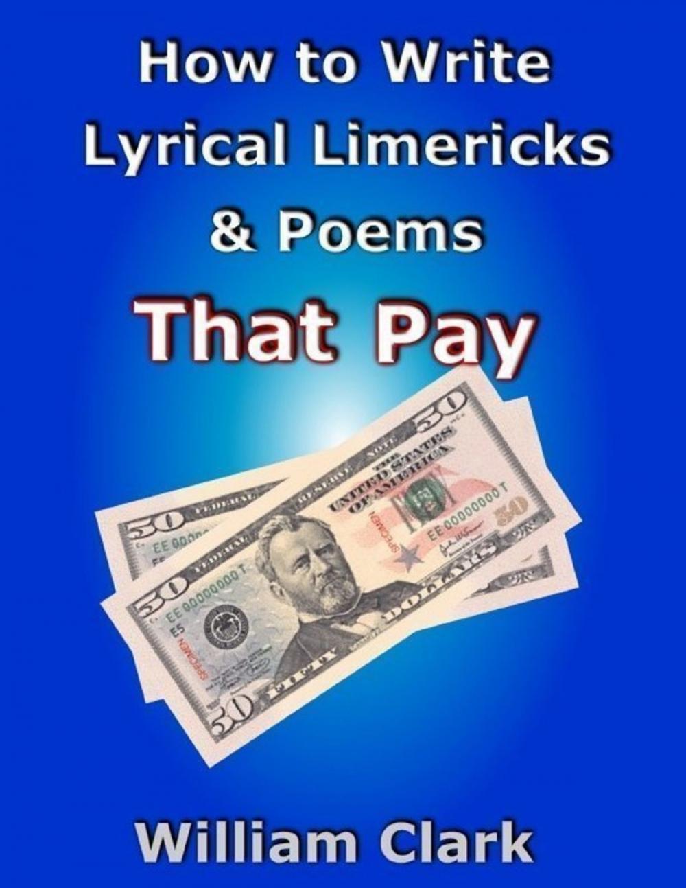 Big bigCover of How to Write Lyrical Limericks & Poems That Pay