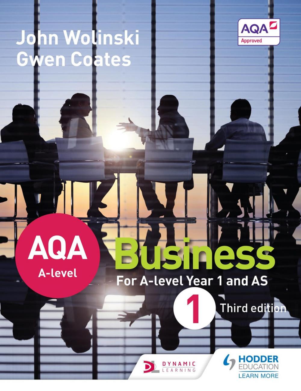 Big bigCover of AQA A Level Business 1 Third Edition (Wolinski & Coates)