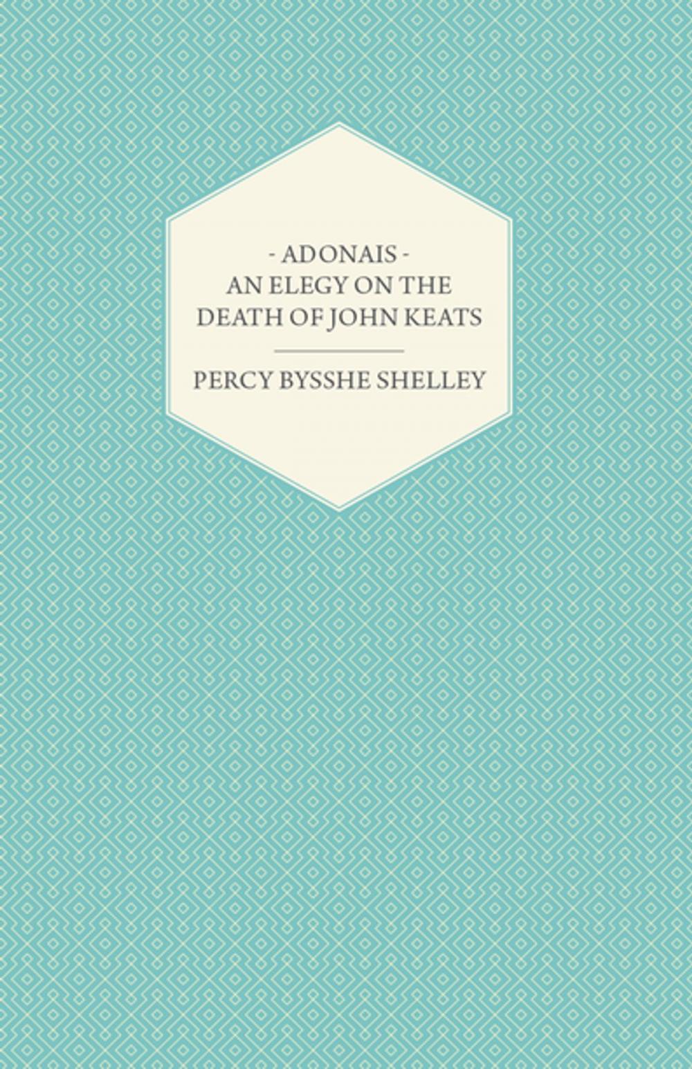 Big bigCover of Adonais - An Elegy on the Death of John Keats