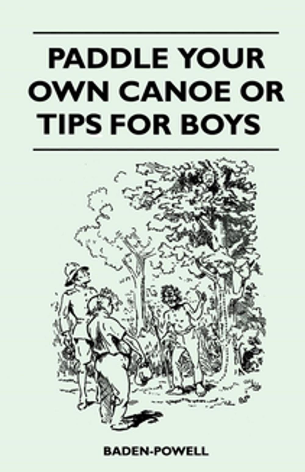 Big bigCover of Paddle Your Own Canoe or Tip for Boys