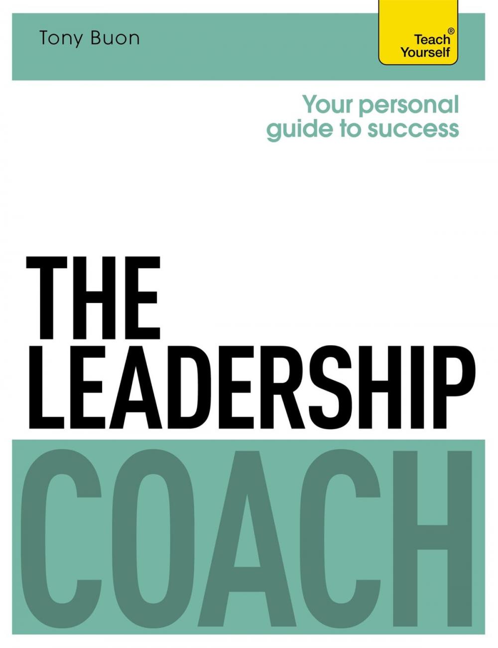 Big bigCover of The Leadership Coach: Teach Yourself