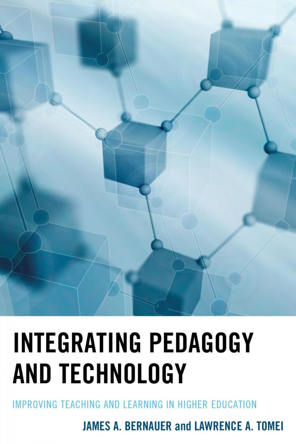 Big bigCover of Integrating Pedagogy and Technology