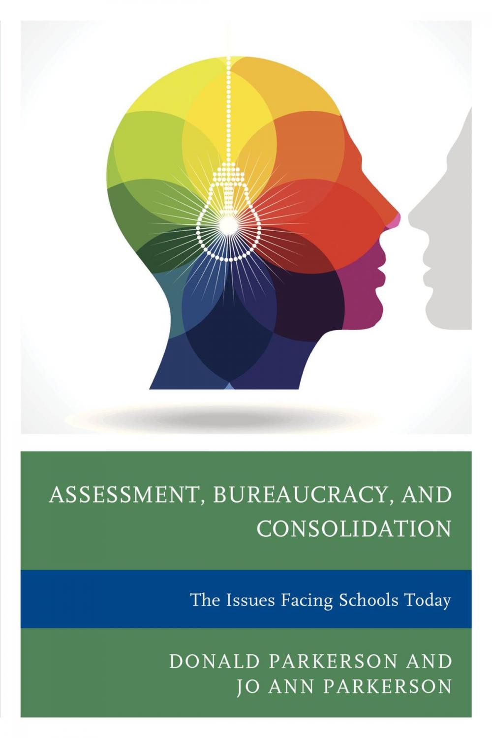 Big bigCover of Assessment, Bureaucracy, and Consolidation