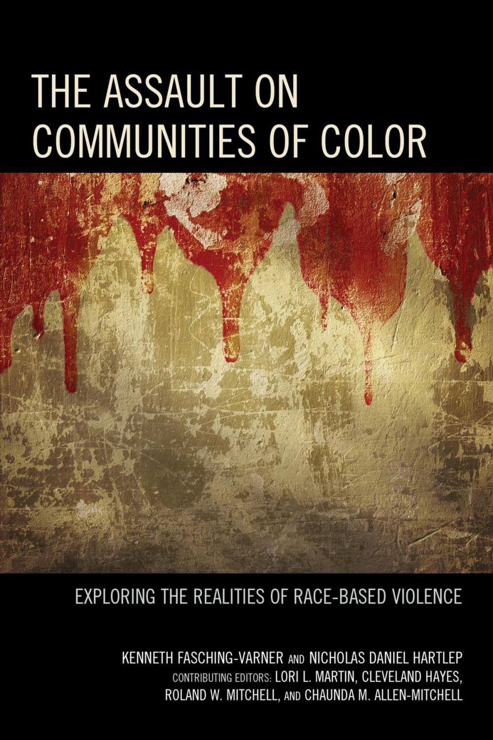 Big bigCover of The Assault on Communities of Color