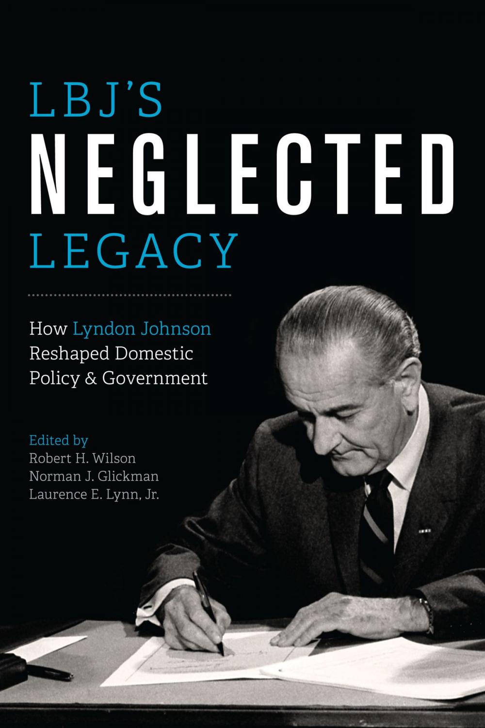 Big bigCover of LBJ's Neglected Legacy