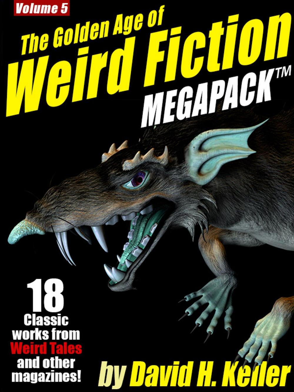 Big bigCover of The Golden Age of Weird Fiction MEGAPACK ™, Vol. 5: David H. Keller