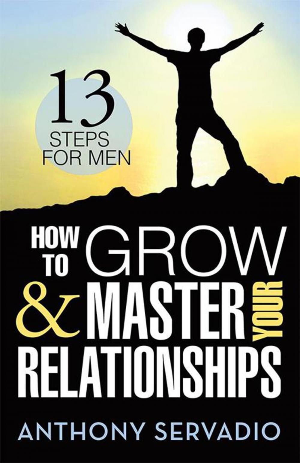 Big bigCover of How to Grow and Master Your Relationships: