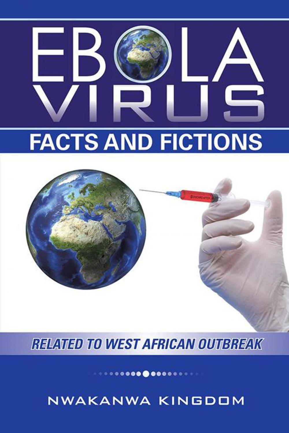 Big bigCover of Ebola Virus Facts and Fictions