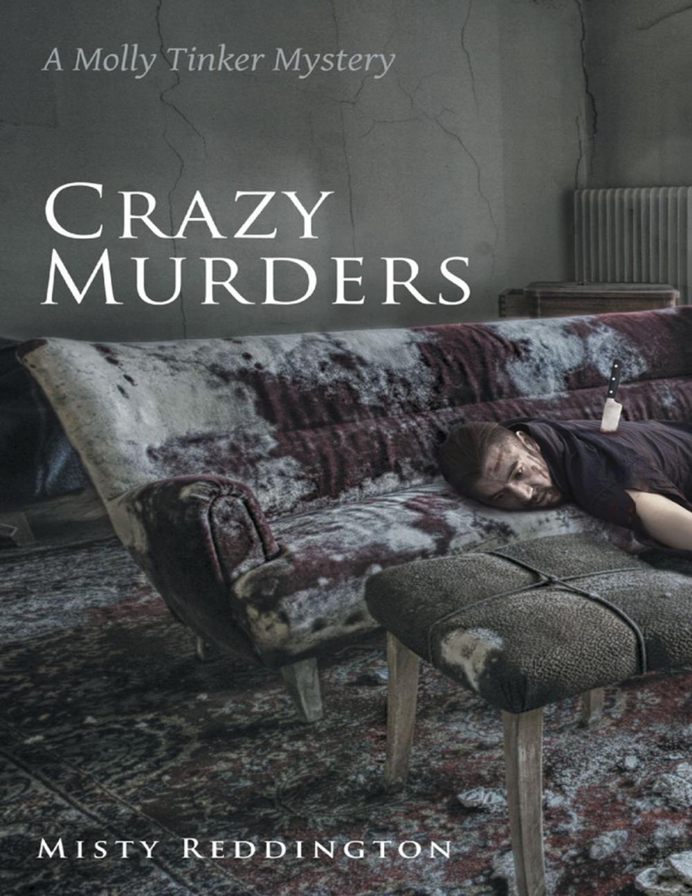 Big bigCover of Crazy Murders: A Molly Tinker Mystery