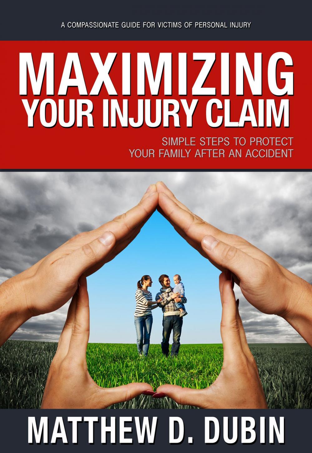 Big bigCover of Maximizing Your Injury Claim