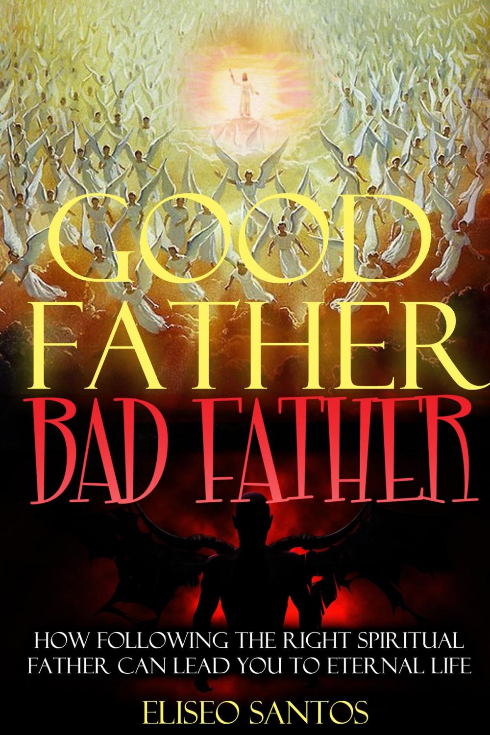 Big bigCover of Good Father, Bad Father