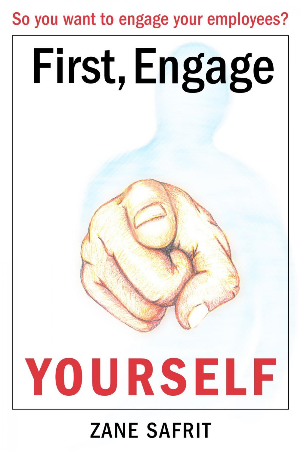 Big bigCover of First Engage Yourself