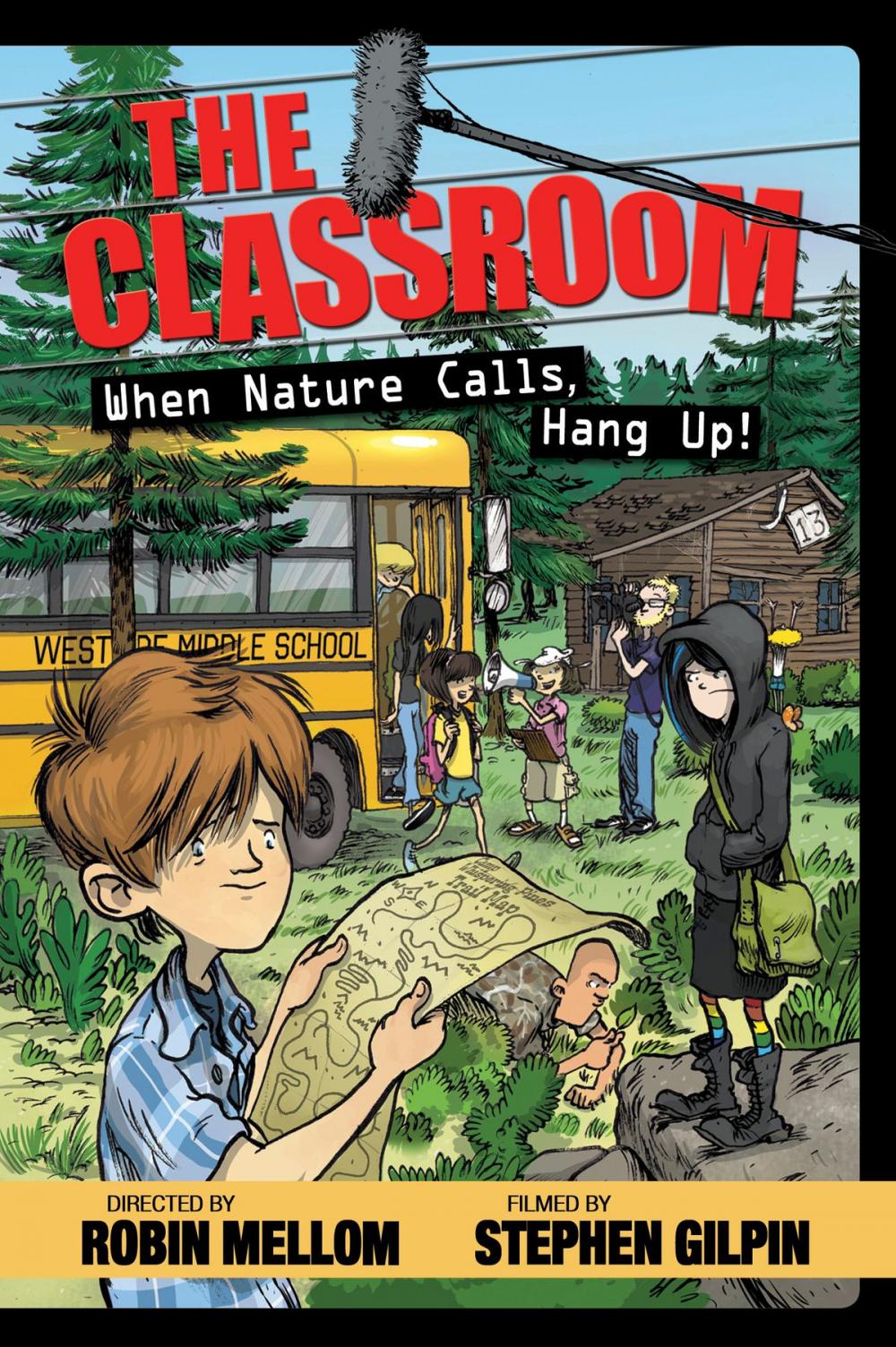 Big bigCover of The Classroom: When Nature Calls, Hang Up!