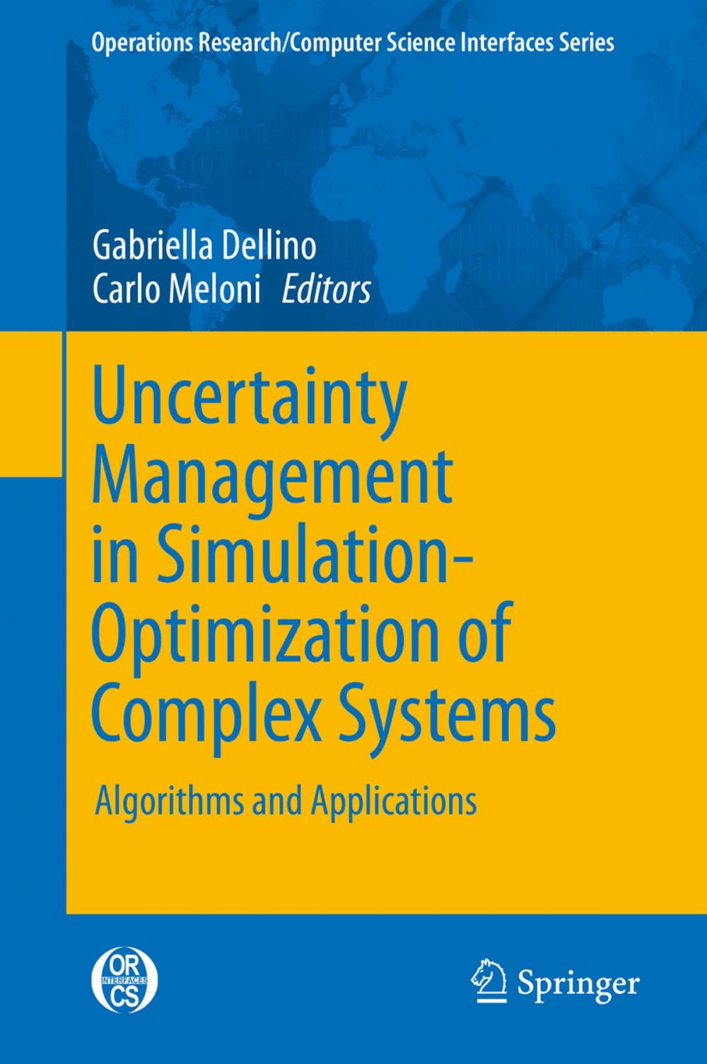 Big bigCover of Uncertainty Management in Simulation-Optimization of Complex Systems