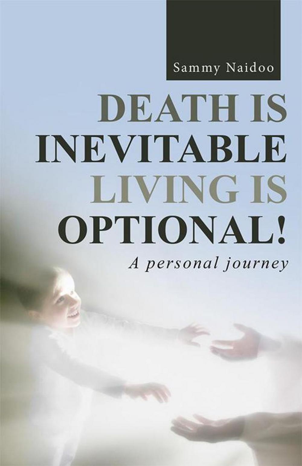 Big bigCover of Death Is Inevitable - Living Is Optional!