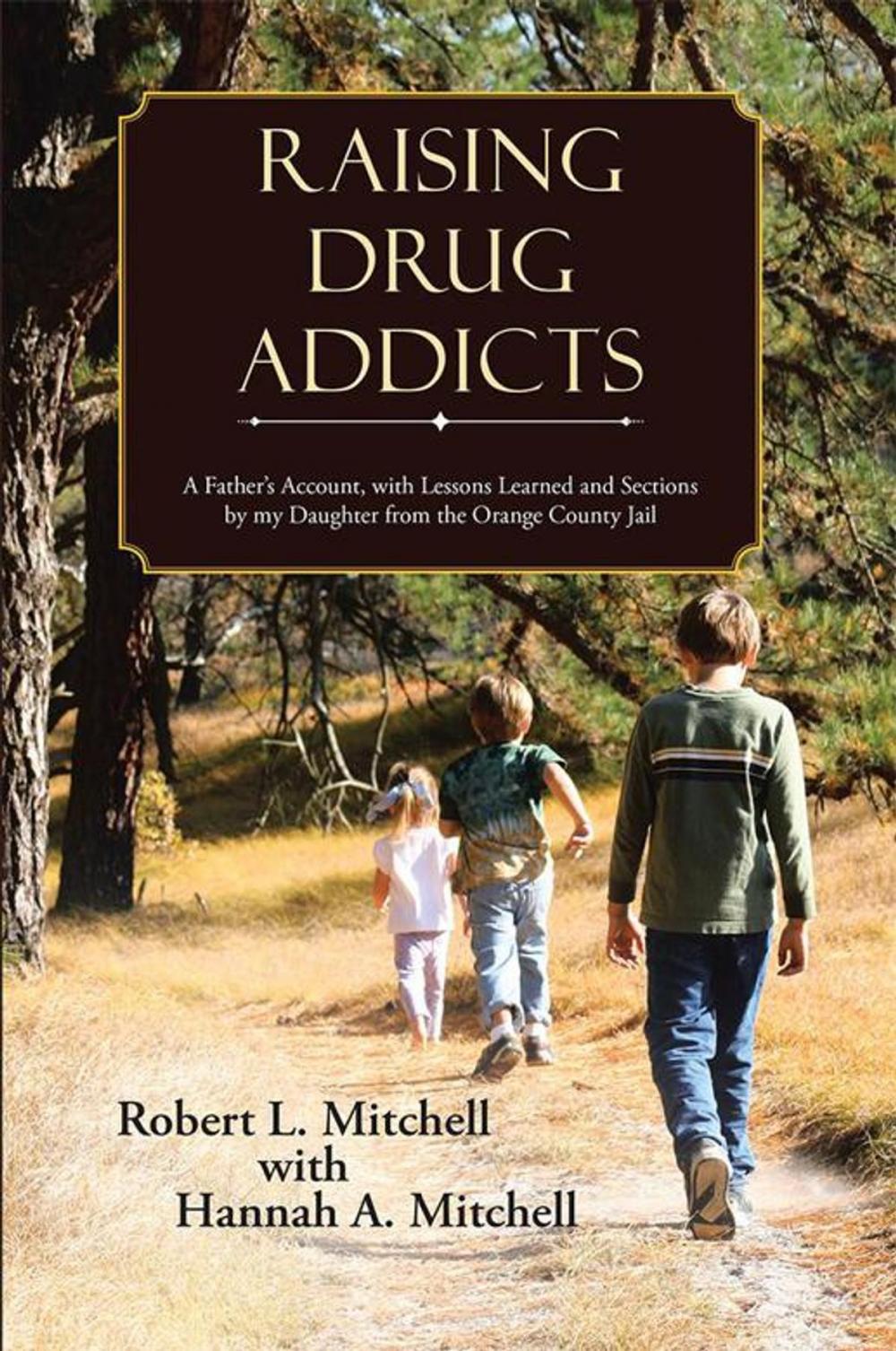 Big bigCover of Raising Drug Addicts