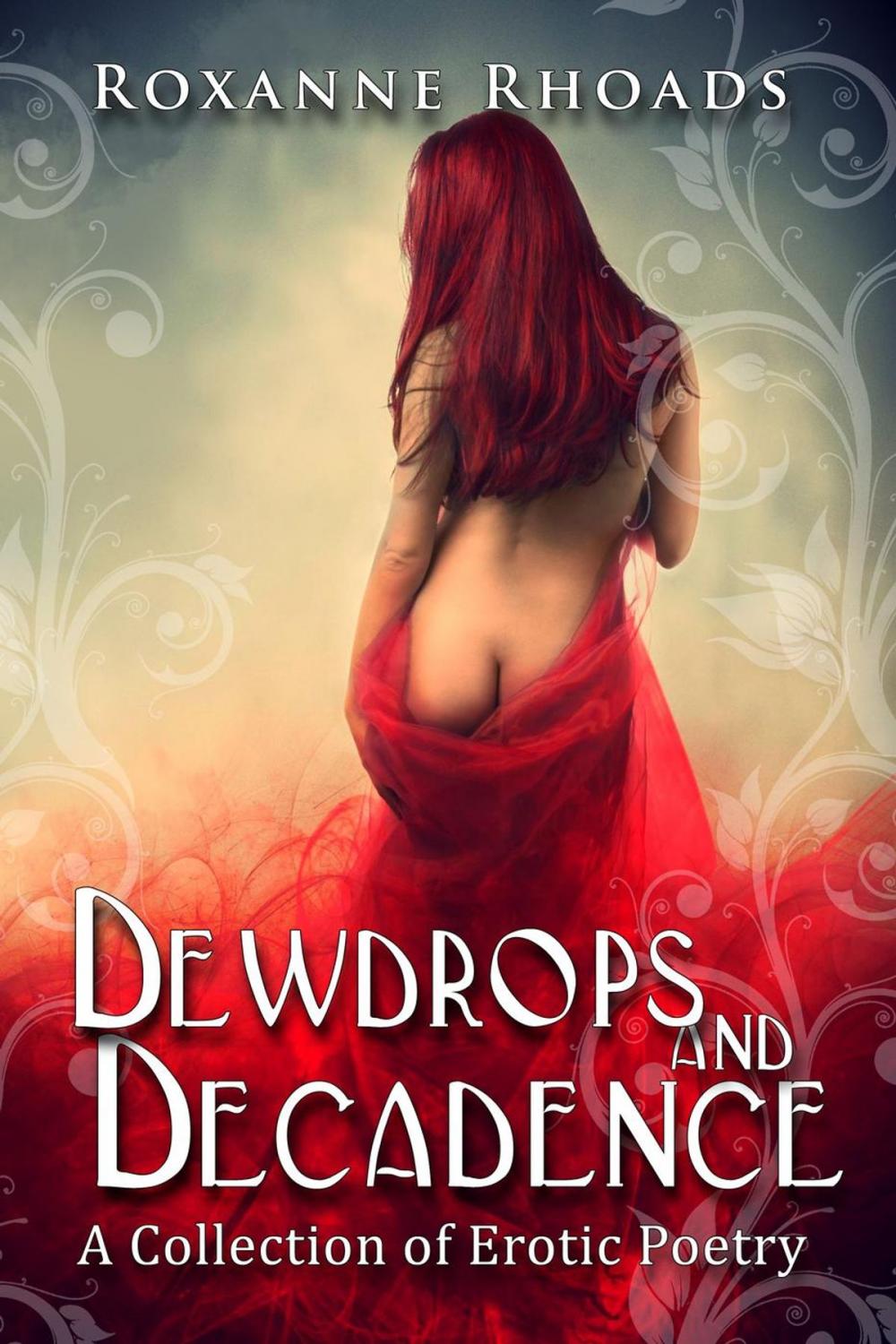 Big bigCover of Dewdrops and Decadence: A Collection of Erotic Poetry