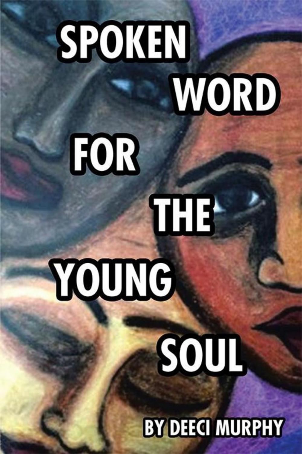 Big bigCover of Spoken Word for the Young Soul