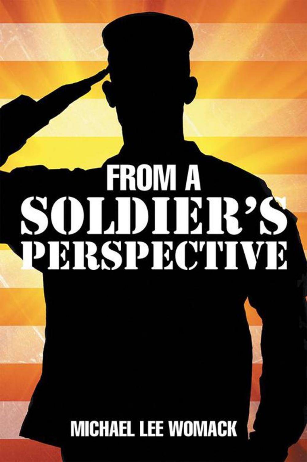 Big bigCover of From a Soldier’S Perspective