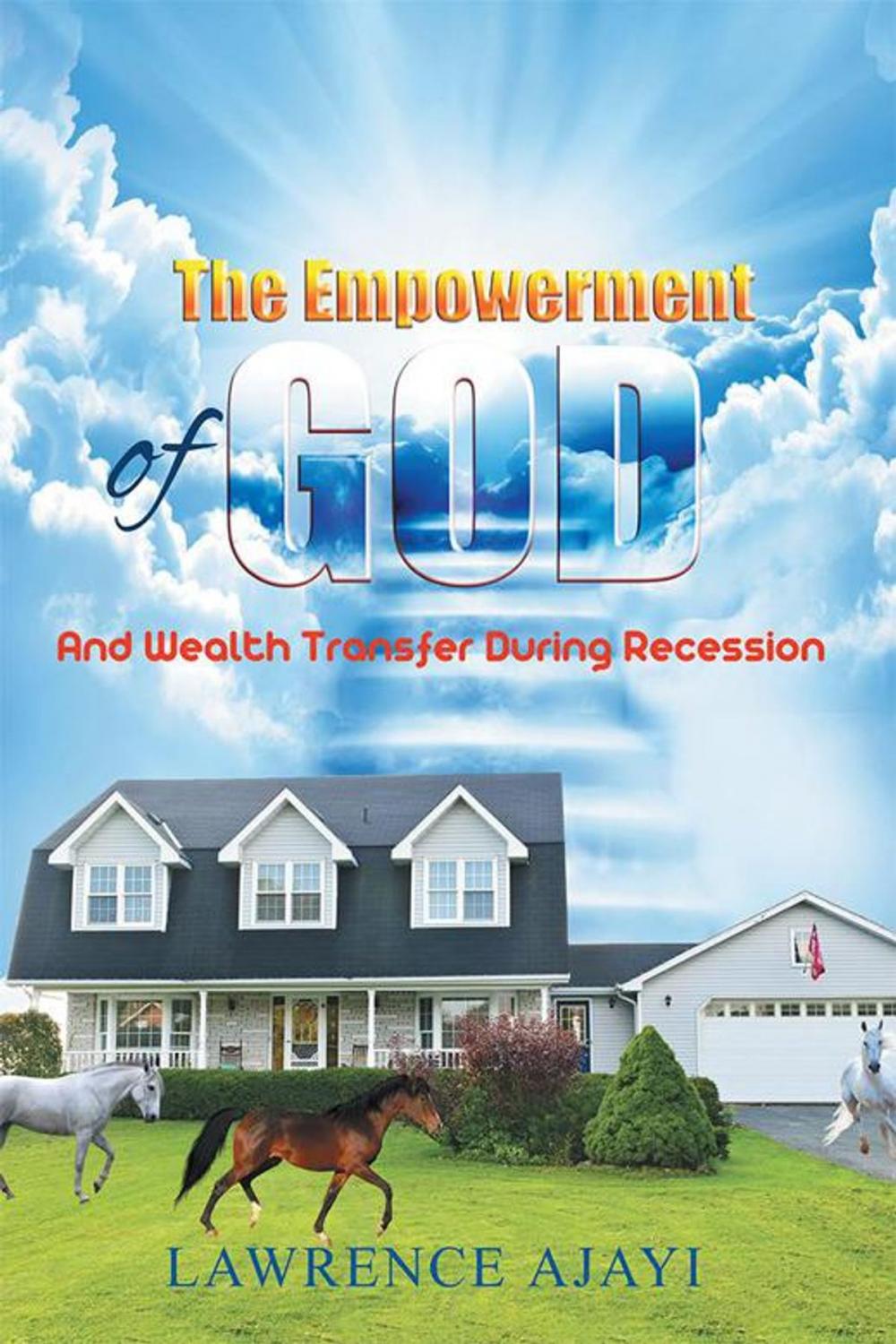 Big bigCover of The Empowerment of God and Wealth Transfer During Recession