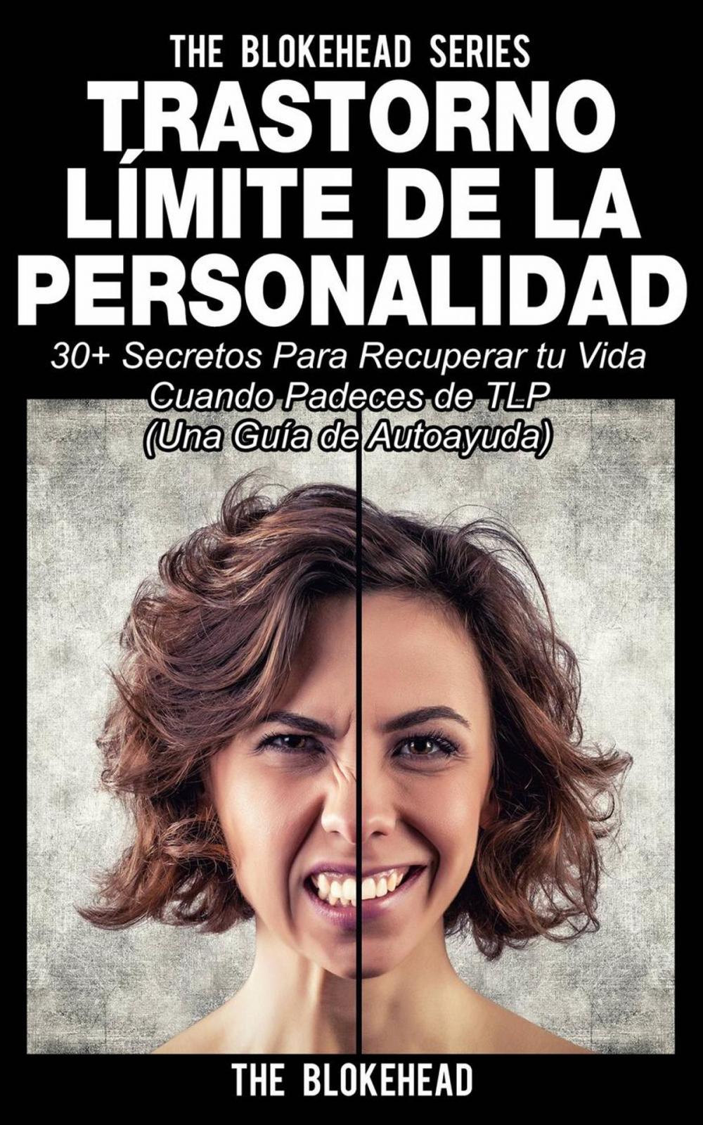 Big bigCover of Trastorno Límite de Personalidad. Una guía de autoayuda