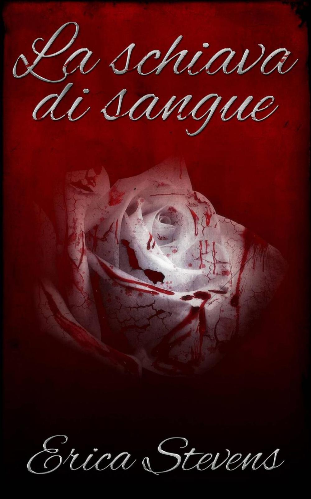 Big bigCover of La schiava di sangue