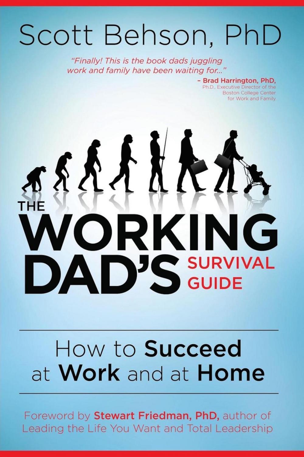 Big bigCover of The Working Dad's Survival Guide