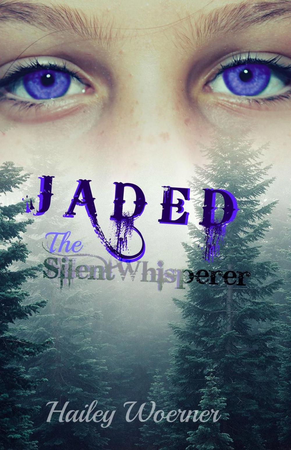 Big bigCover of Jaded: The SilentWhisperer