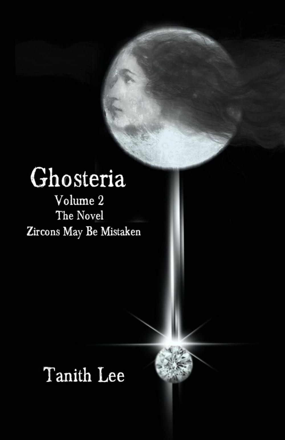 Big bigCover of Ghosteria 2: The Novel: Zircons May Be Mistaken