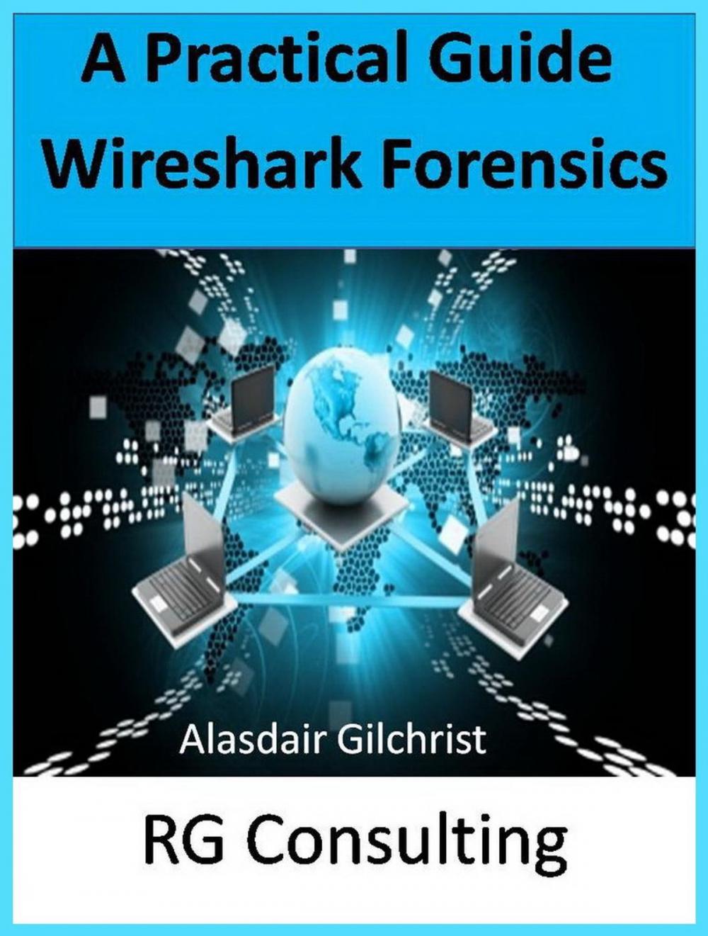 Big bigCover of A Practical Guide Wireshark Forensics