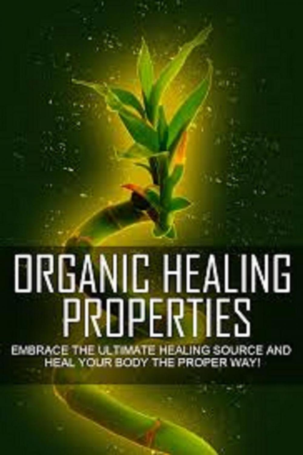 Big bigCover of Organic Healing Properties