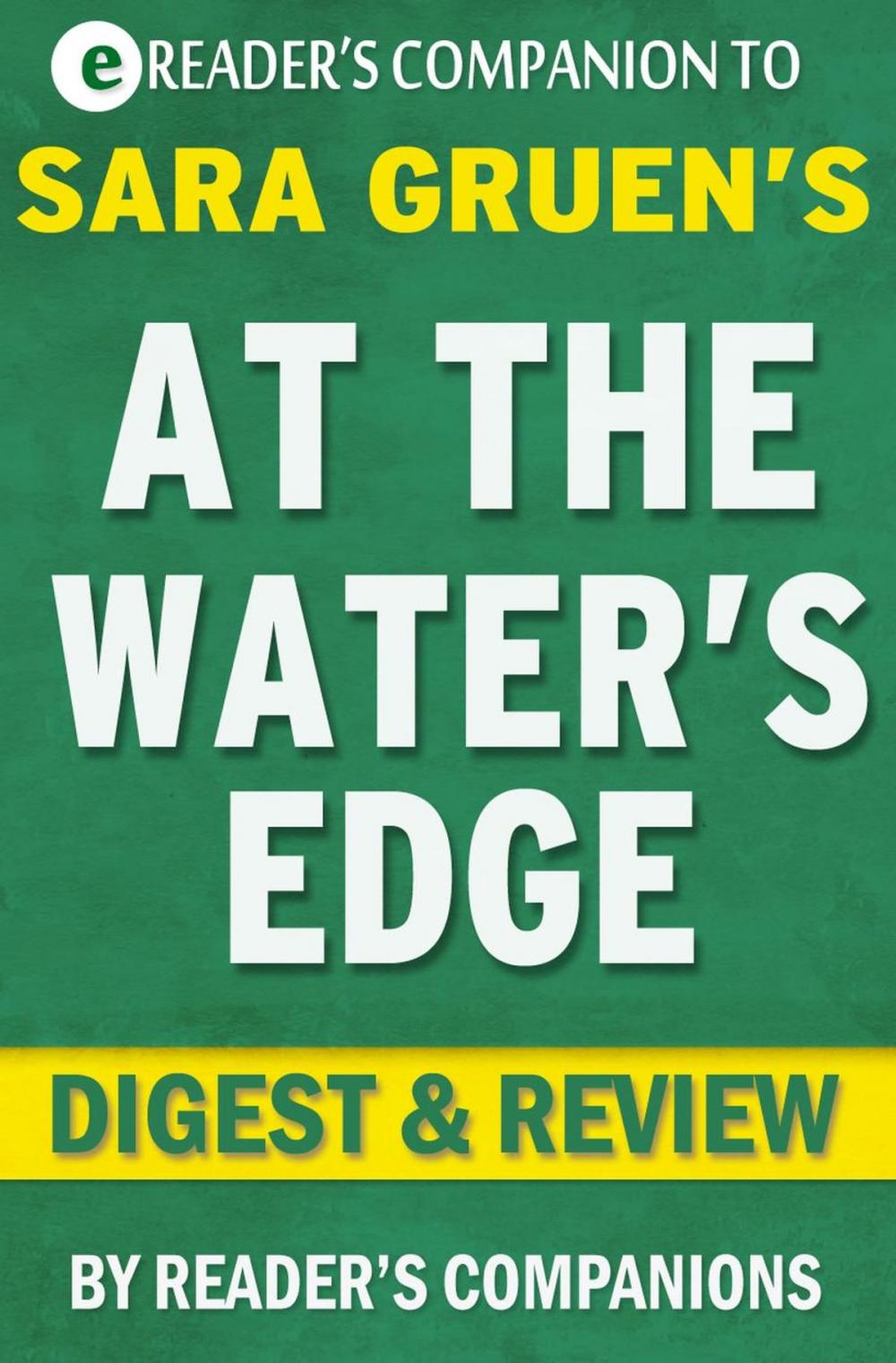 Big bigCover of At the Water's Edge: A Novel by Sara Gruen | Digest & Review