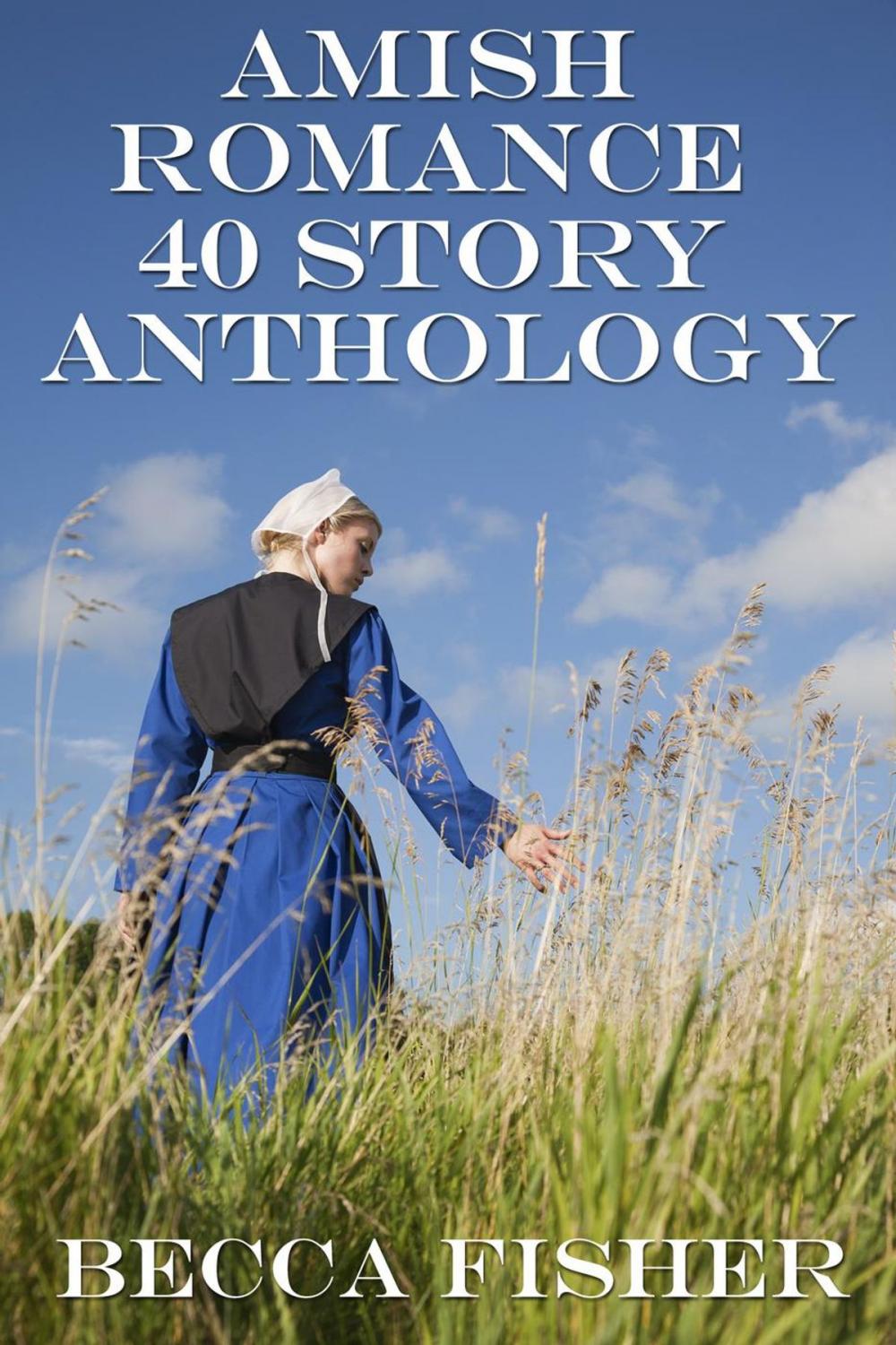 Big bigCover of Amish Romance 40 Story Anthology