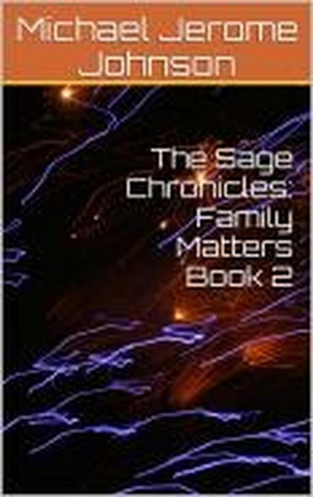 Big bigCover of The Sage Chronicles: Family Matters, Book 2