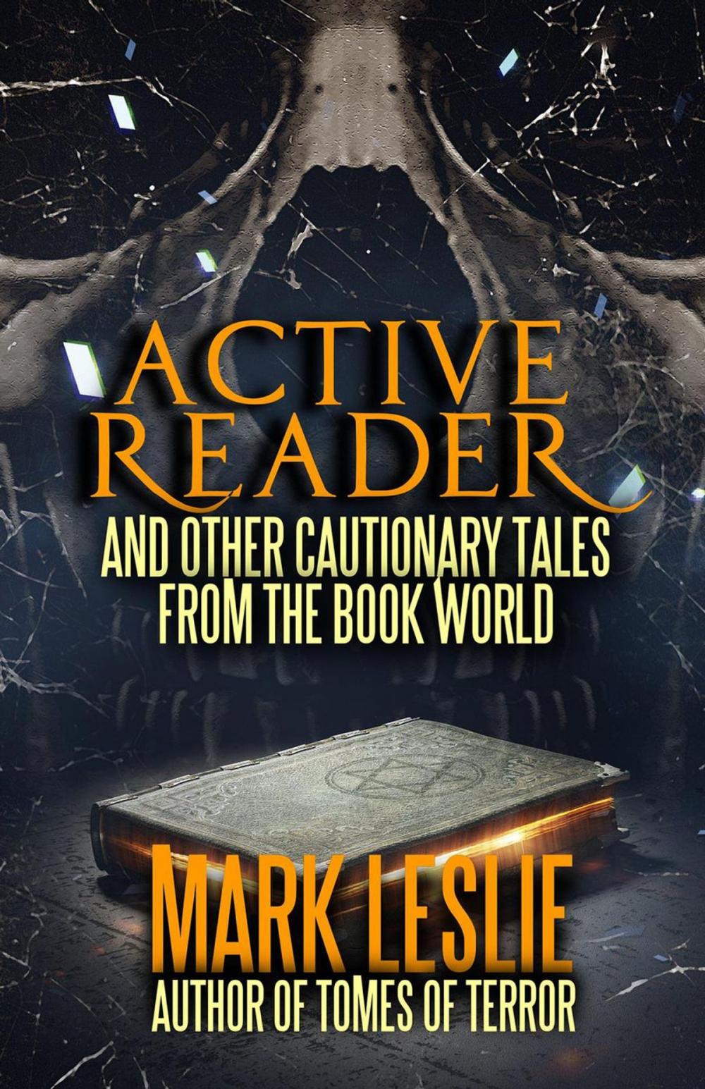 Big bigCover of Active Reader: And Other Cautionary Tales from the Book World