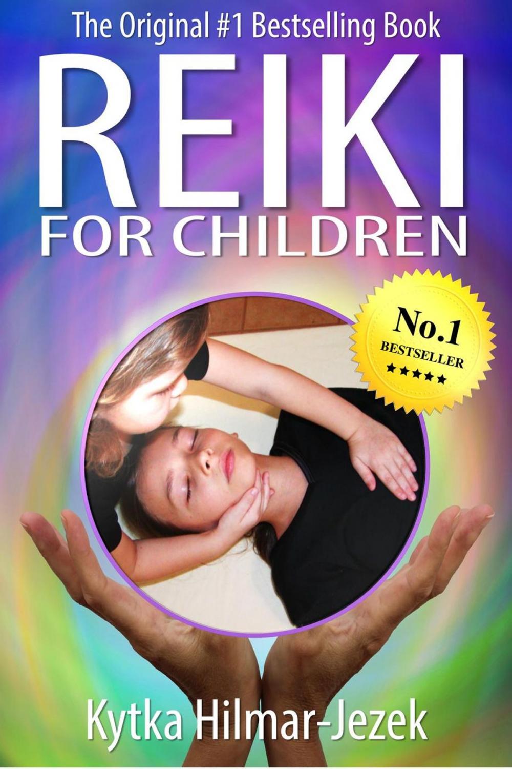 Big bigCover of Reiki for Children: The Original #1 Bestselling Book