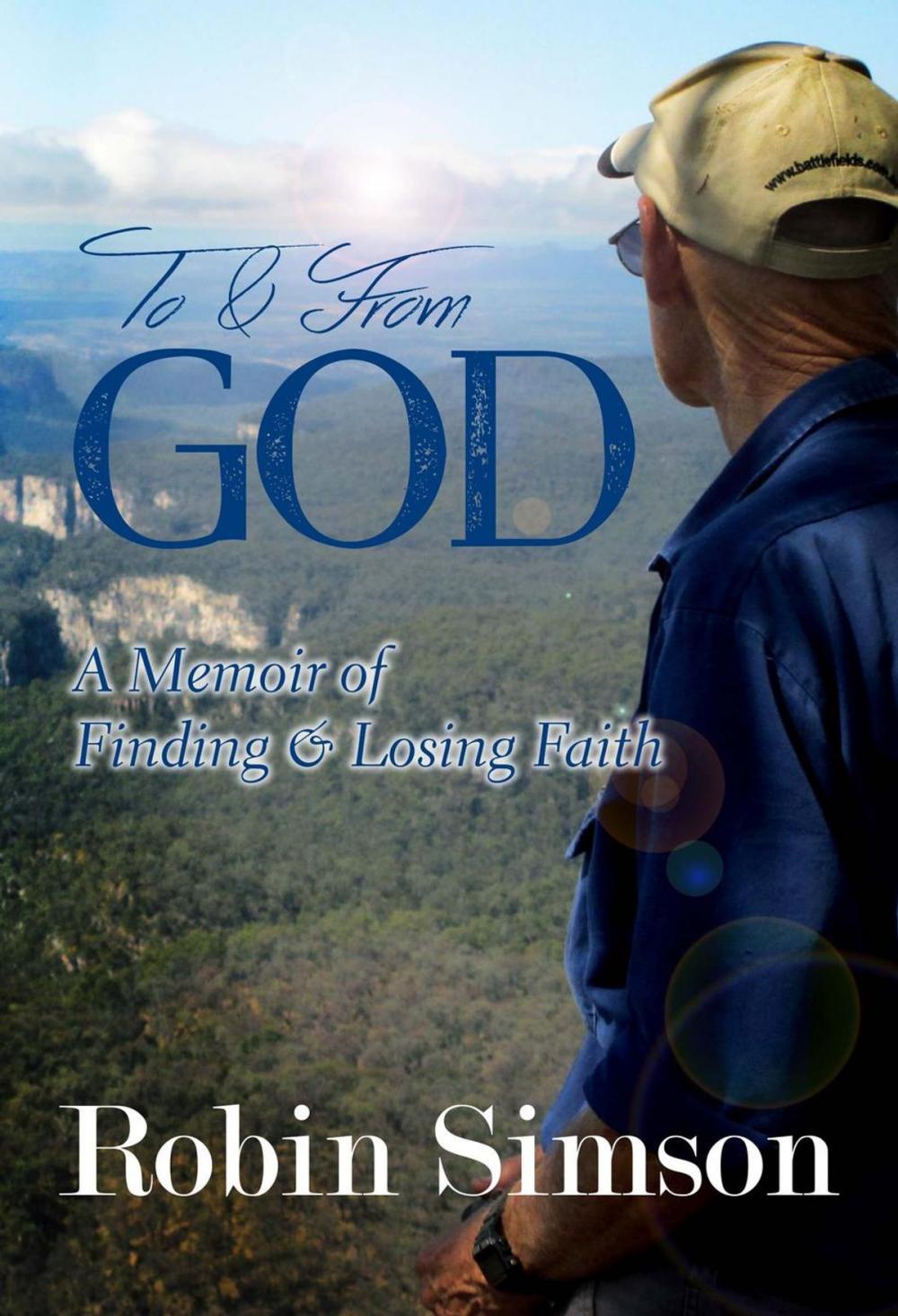 Big bigCover of To & From God: A Memoir of Finding & Losing Faith