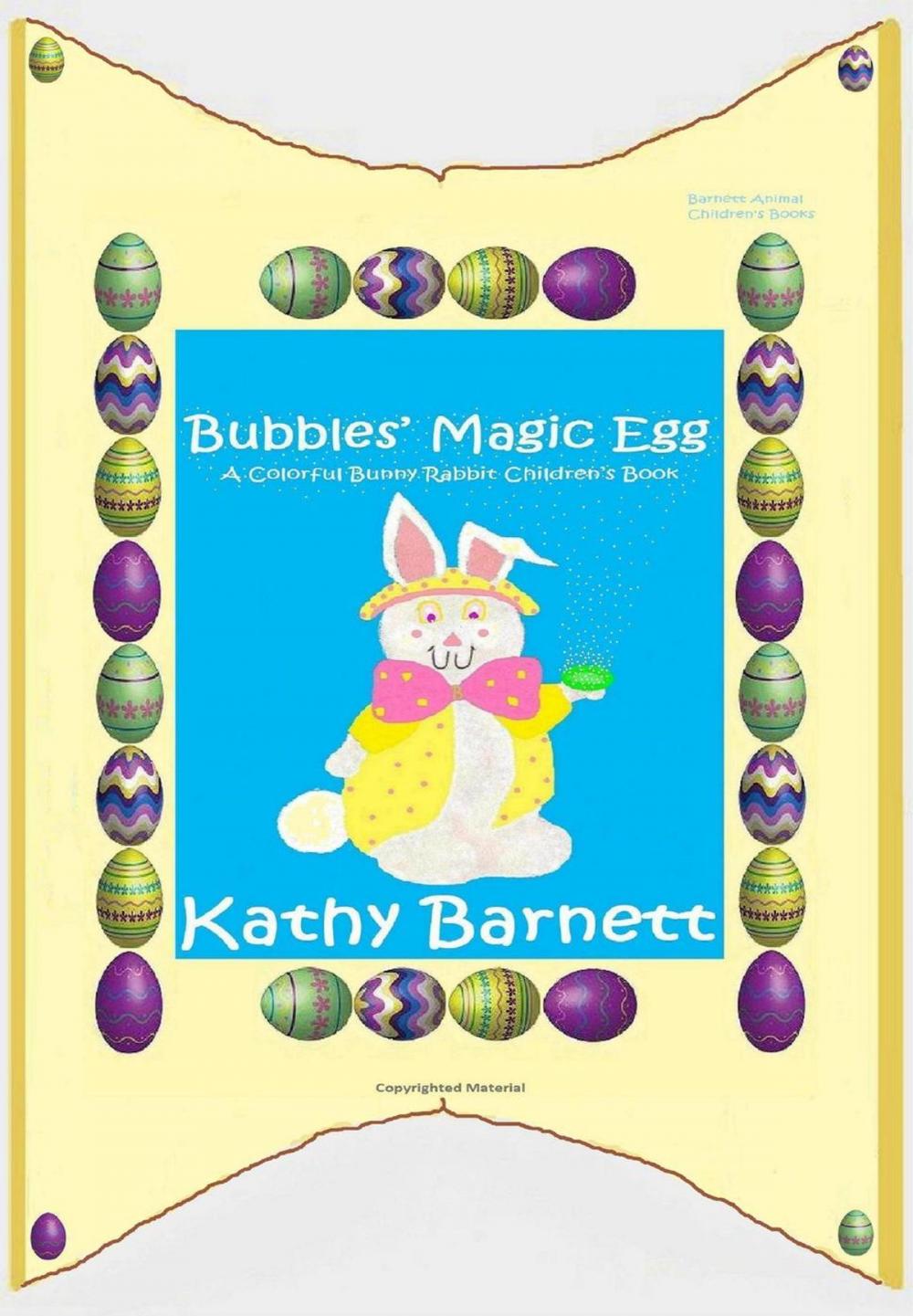 Big bigCover of Bubbles' Magic Egg A Colorful Bunny Rabbit Children's Book